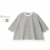 Ballsey(ボールジィ) ダブルフェイスノット ワイドプルオーバー(11-02-52-02204)