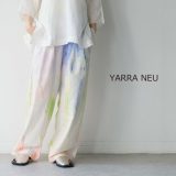 【LINE登録で500円オフクーポン】YARRA NEU ヤラ ニューUNREALSTIC プリント イージーパンツ 5525-442 【2025SS 春夏】 ギフト プレゼント ランキング